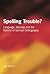 Spelling Trouble? Language,...