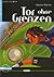 Tor Ohne Grenzen (German Edition)
