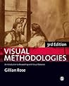 Visual Methodologies by Gillian  Rose