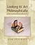 Looking At Art Philosophically by Tom Supensky