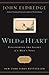 Wild at Heart Revised and Updated by John Eldredge