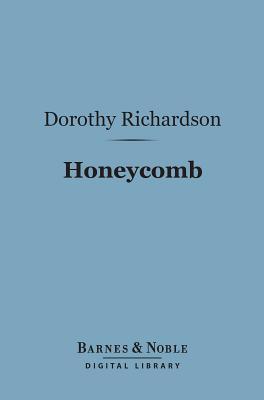 Honeycomb (Barnes & Noble Digital Library): Volume Three of Pilgrimage