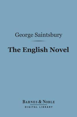 The English Novel (Barnes & Noble Digital Library)
