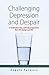 Challenging Depression & De...