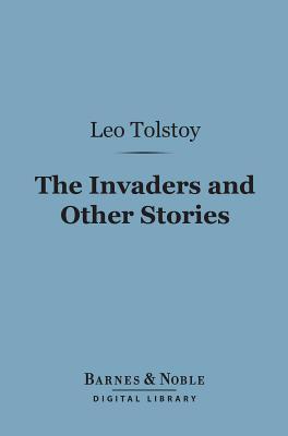 The Invaders and Other Stories (Barnes & Noble Digital Library)