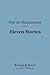 Eleven Stories (Barnes & Noble Digital Library)