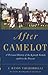 After Camelot: A Personal History of the Kennedy Family - 1968 to the Present (Thorndike Press Large Print Nonfiction Series)