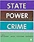 State, Power, Crime