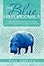 The Blue Hippopotamus: A Semi-Autobiographical Novel As Told By Earle Porlock, (aka Paul Ehrlich)