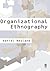 Organizational Ethnography