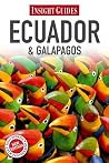 Insight Guides: Ecuador and Galapagos Insight Guides: Ecuador and Galapagos