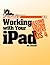 Take Control of Working with Your Ipad