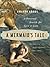 A Mermaid's Tale: A Personal Search for Love and Lore: A Personal Search for Love and Lore