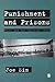 Punishment and Prisons: Power and the Carceral State