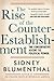 The Rise of the Counter-Establishment: The Conservative Ascent to Political Power