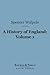 A History of England, Volume 1 (Barnes & Noble Digital Library): From the Conclusion of the Great War in 1815