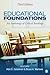 Educational Foundations: An Anthology of Critical Readings