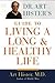 Dr. Art Hister's Guide to Living a Long and Healthy Life by Art Hister
