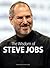The Wisdom of Steve Jobs