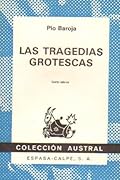 Las tragedias grotescas