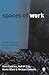 Spaces of Work: Global Capitalism and Geographies of Labour