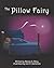 The Pillow Fairy