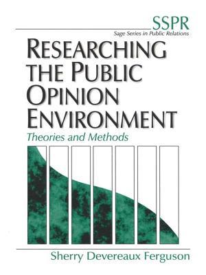 Researching the Public Opinion Environment: Theories and Methods (Kindle Edition)