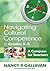 Navigating Cultural Competence in Grades K-5 by Nancy P. Gallavan