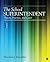 The School Superintendent by Theodore J. Kowalski