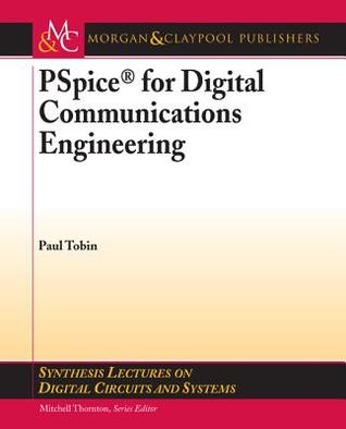 PSPICE for Digital Communications Engineering