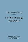 The Psychology of Society (Barnes & Noble Digital Library)