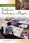 Encyclopedia of Pestilence, Pandemics, and Plagues