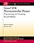 Atmel AVR Microcontroller Primer: Programming and Interfacing