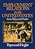 Employment Relations in the United States: Law, Policy, and Practice