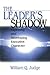 The Leader′s Shadow: Explor...