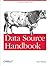 Data Source Handbook: A Guide to Public Data