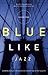 Blue Like Jazz by Donald Miller
