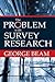 The Problem with Survey Research