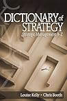 Dictionary of Strategy: Strategic Management A-Z