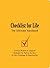 Checklist for Life: Timeless Wisdom and Foolproof Strategies for Making the Most of Life's Challenges and Opportunities