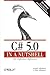 C# 5.0 in a Nutshell: The Definitive Reference