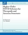 Higher-Order Fdtd Schemes for Waveguides and Antenna Structures