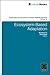 Ecosystem-Based Adaptation (Community, Environment and Disaster Risk Management, 12)