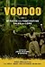 Voodoo: Strange and Fascinating Tales and Lore