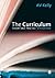 The Curriculum: Theory and Practice