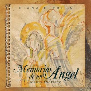 Memorias de un Ángel: Diario Angélico