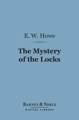 The Mystery of the Locks (Barnes & Noble Digital Library)