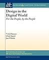 Design in the Digital World: For the People, by the People