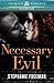 Necessary Evil