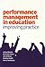 Performance Management in Education: Improving Practice